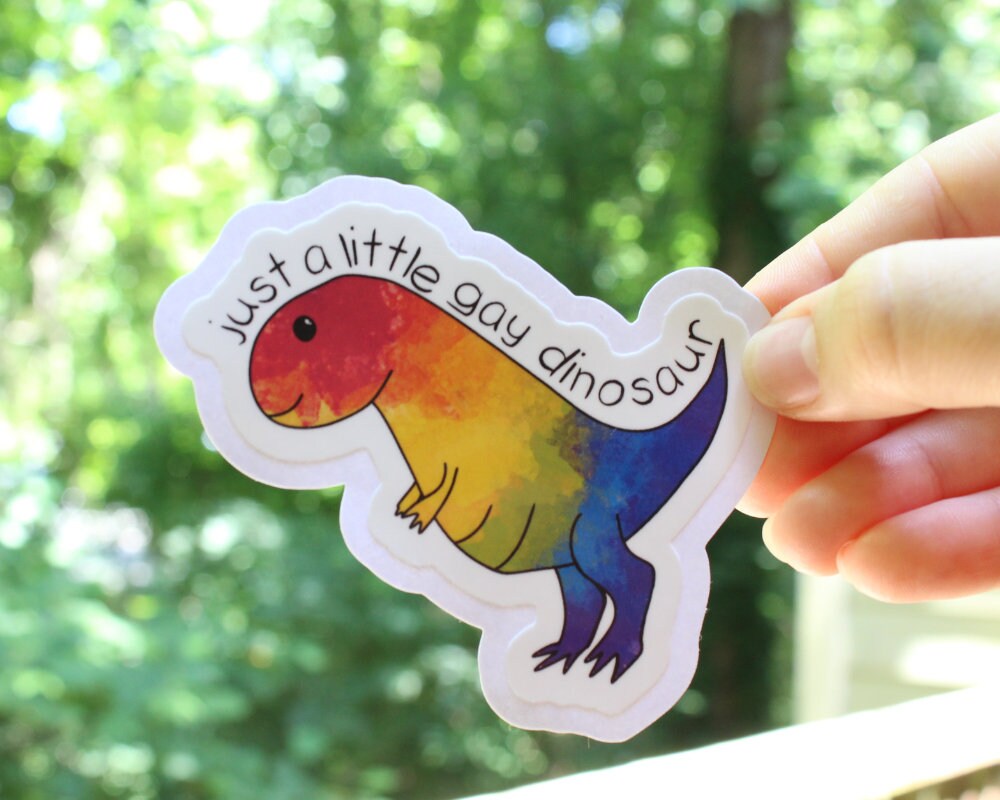 Just a LIttle Gay Dinosaur Stickers, LGBTQ stickers, Easy Peel, Laminated Vinyl, Original Artwork